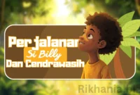 Cerita Animasi Anak Perjalanan, Si Billy & Cendrawasih