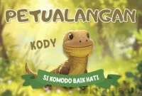 Cerita Animasi Anak Petualangan Kody Si Komodo Baik Hati