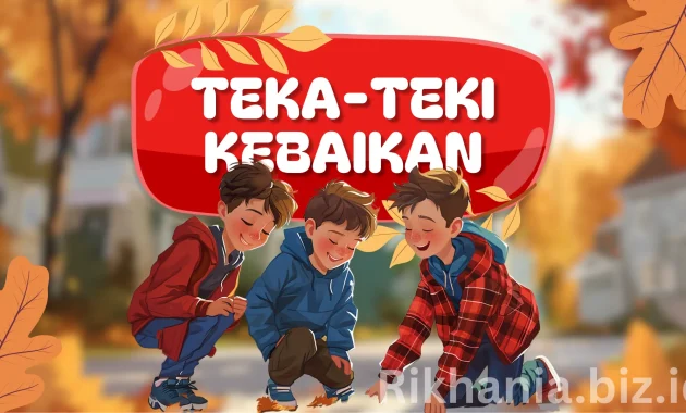 Cerita Animasi Anak Teka-Teki Kebaikan